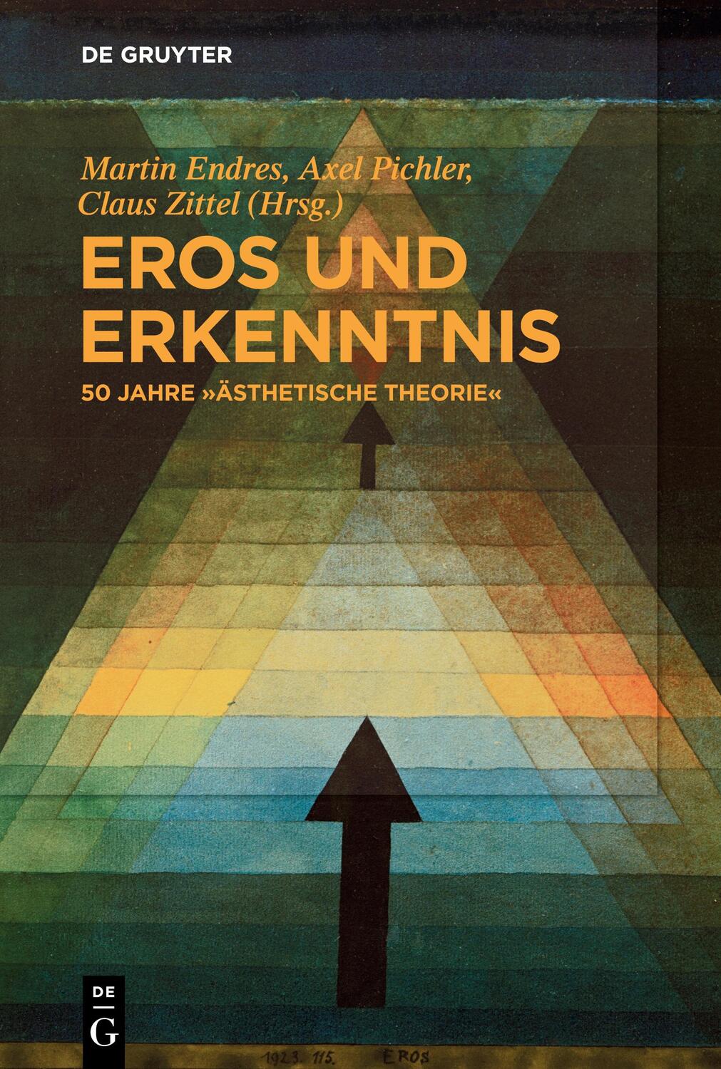 Cover: 9783110638394 | Eros und Erkenntnis ¿ 50 Jahre ¿Ästhetische Theorie¿ | Endres (u. a.)