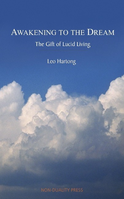 Cover: 9780954779214 | Awakening to the Dream | The Gift of Lucid Living | Leo Hartong | Buch