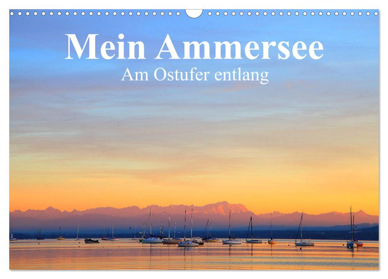 Cover: 9783435189786 | Mein Ammersee - am Ostufer entlang (Wandkalender 2025 DIN A3 quer),...