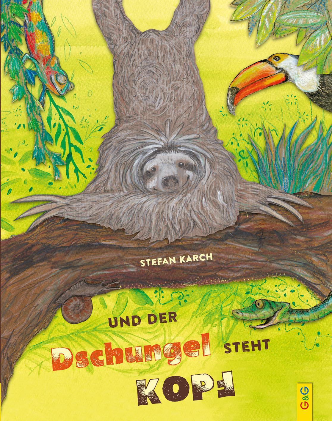 Cover: 9783707421644 | Und der Dschungel steht Kopf | Stefan Karch | Buch | 32 S. | Deutsch