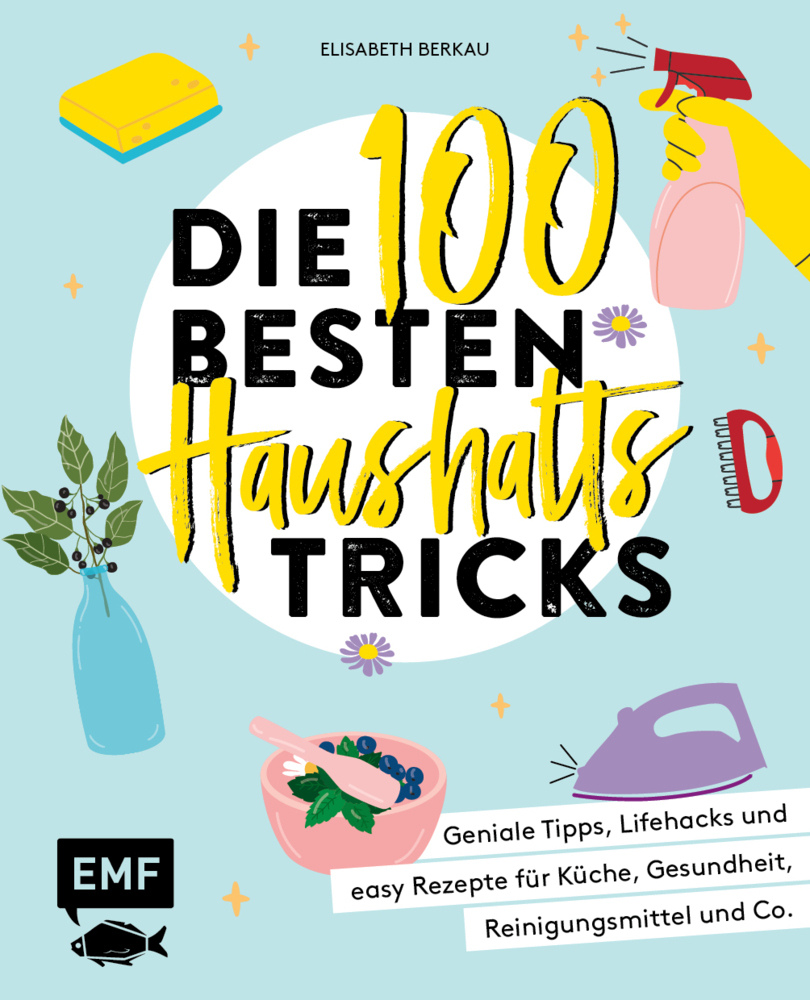 Cover: 9783745903348 | Die 100 besten Haushalts-Tricks | Elisabeth Berkau | Taschenbuch