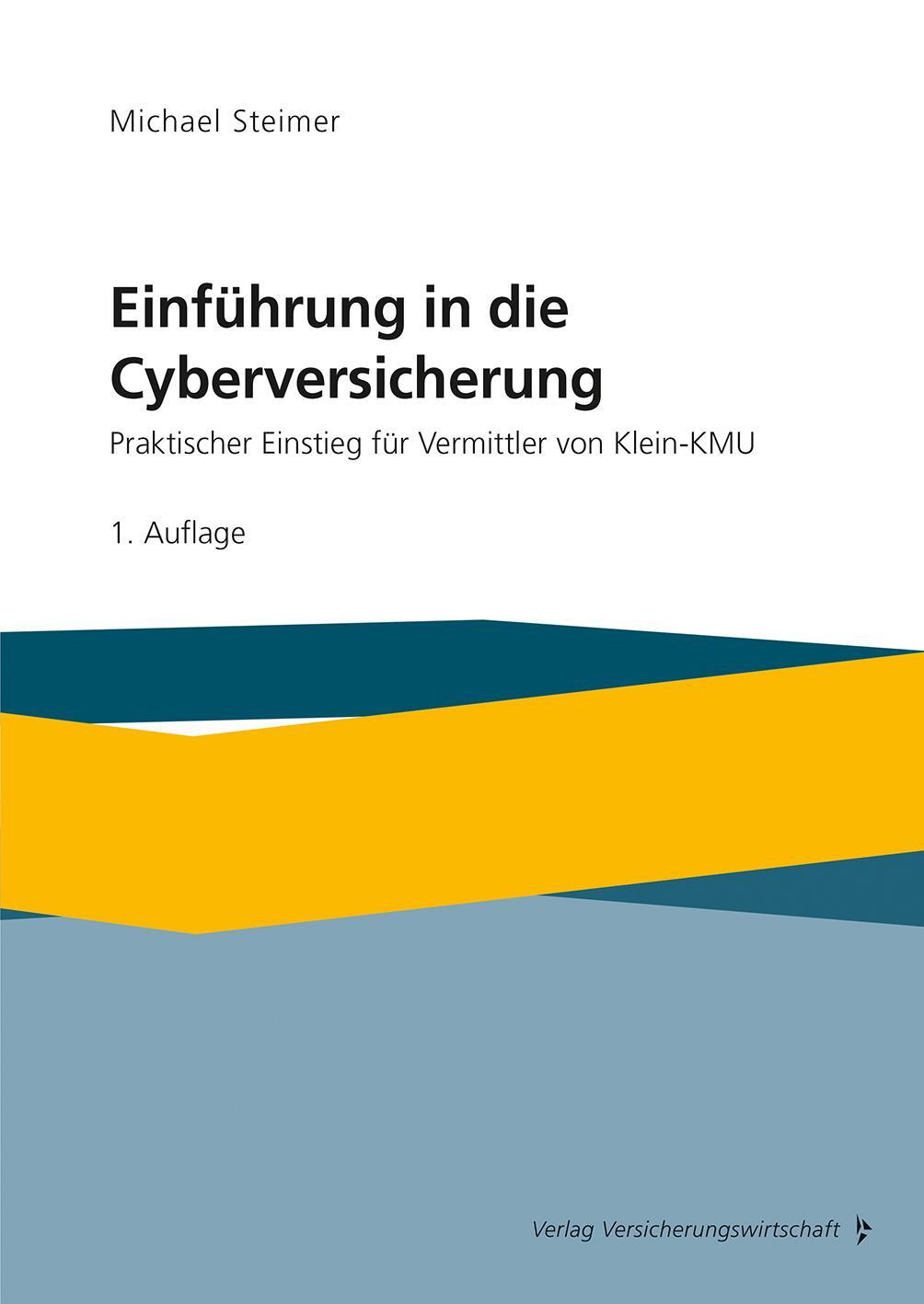 Cover: 9783963294587 | Einführung in die Cyberversicherung | Michael Steimer | Taschenbuch