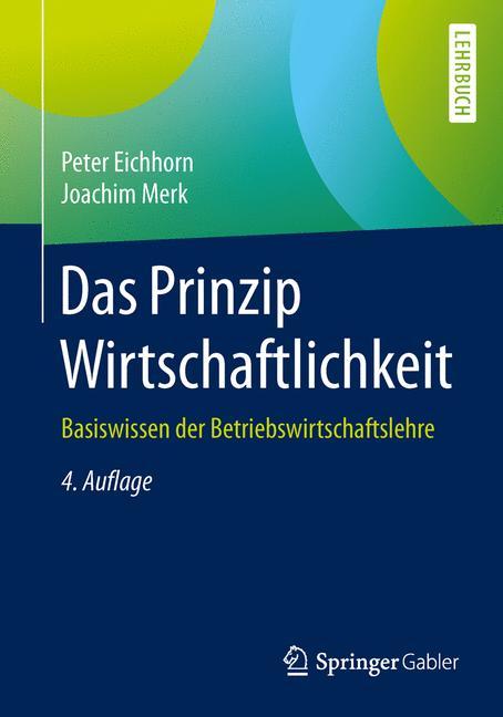 Cover: 9783658078294 | Das Prinzip Wirtschaftlichkeit | Joachim Merk (u. a.) | Taschenbuch