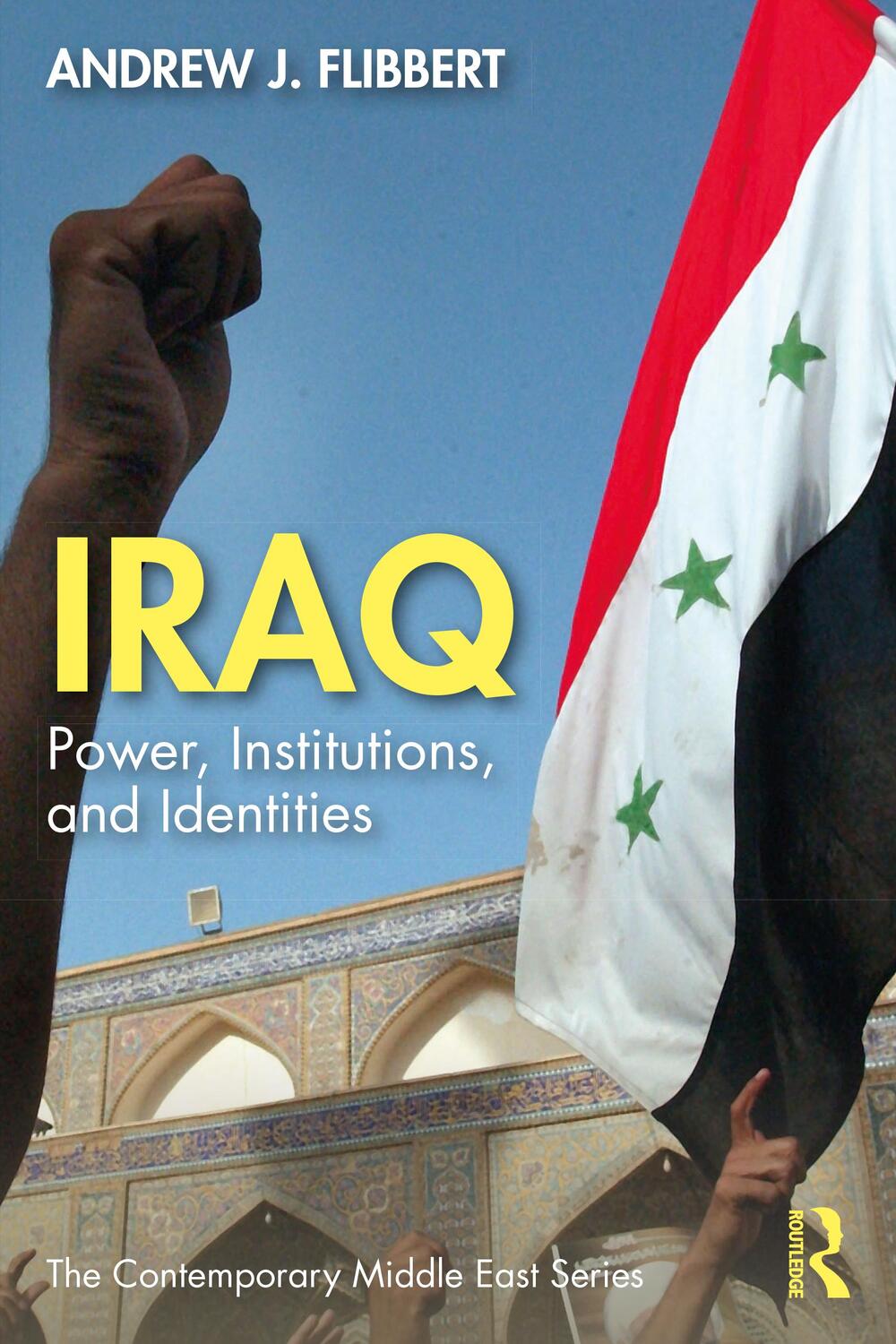 Cover: 9780367520922 | Iraq | Power, Institutions, and Identities | Andrew J. Flibbert | Buch