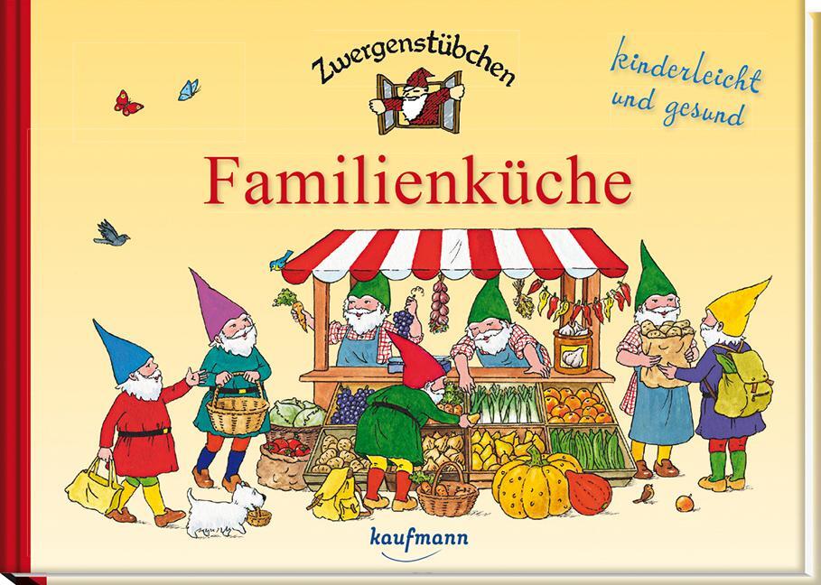 Cover: 9783780620323 | Zwergenstübchen Familienküche | kinderleicht und gesund | Buch | 44 S.