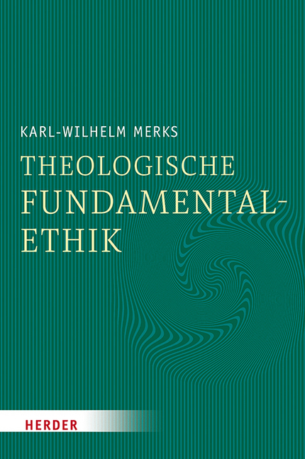 Cover: 9783451387258 | Theologische Fundamentalethik | Karl-Wilhelm Merks | Buch | 472 S.