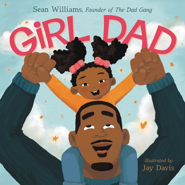 Cover: 9780063113633 | Girl Dad | Sean Williams | Buch | Gebunden | Englisch | 2022