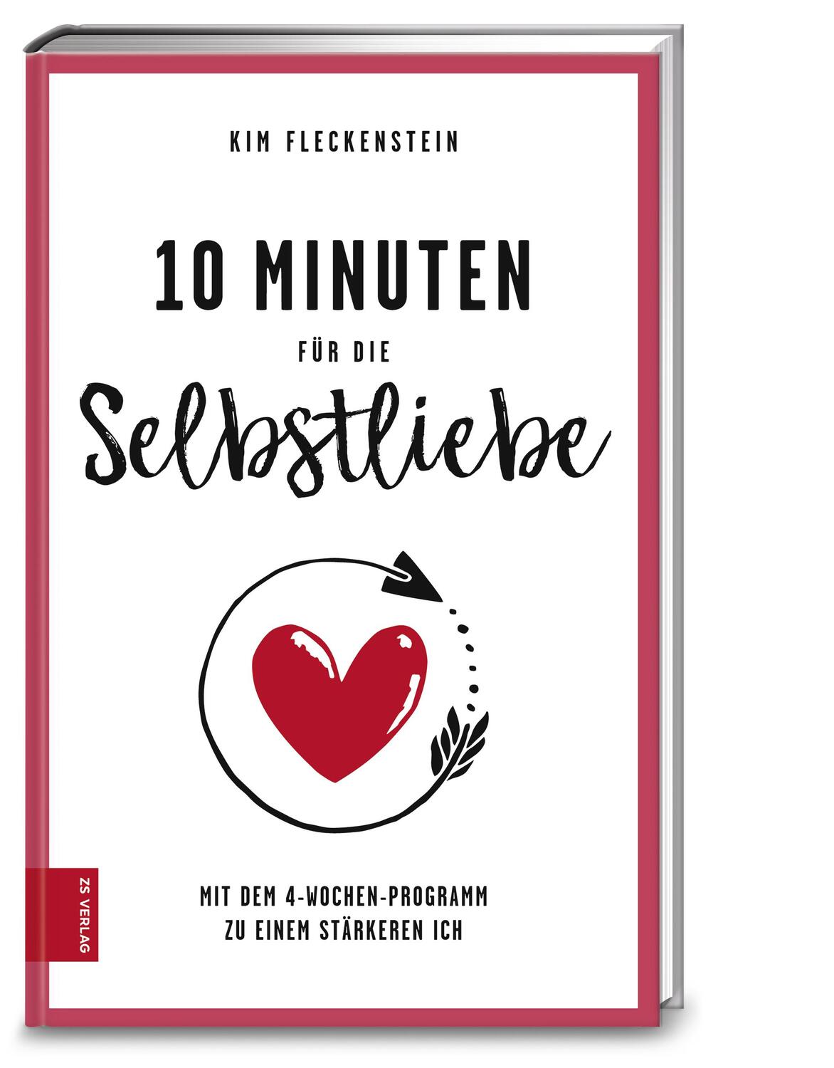Cover: 9783898838283 | 10 Minuten für die Selbstliebe | Kim Fleckenstein | Taschenbuch | 2018