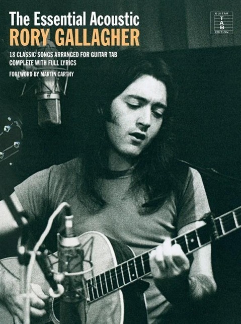 Cover: 9781780387635 | The Essential Rory Gallagher | Acoustic | Rory Gallagher | Buch | 2012