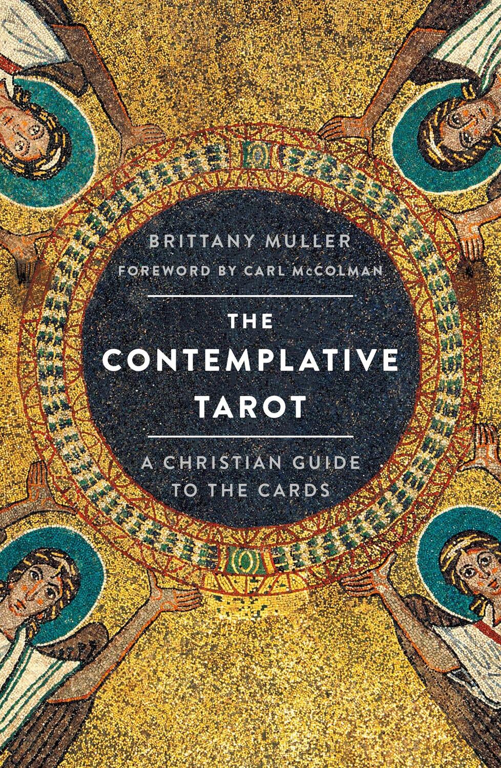 Cover: 9781250863577 | The Contemplative Tarot | A Christian Guide to the Cards | Muller