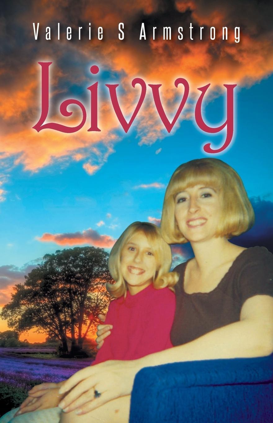 Cover: 9781490728919 | Livvy | Valerie S. Armstrong | Taschenbuch | Paperback | Englisch