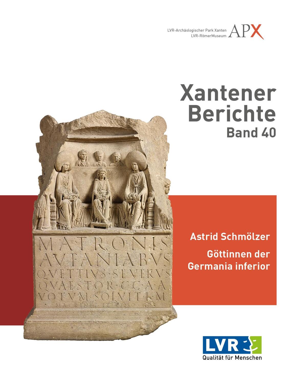 Cover: 9783961762200 | Xantener Berichte Band 40 | Astrid Schmölzer | Buch | 378 S. | Deutsch