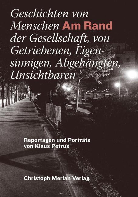 Cover: 9783856169886 | Am Rand | Reportagen und Porträts | Klaus Petrus | Buch | Deutsch
