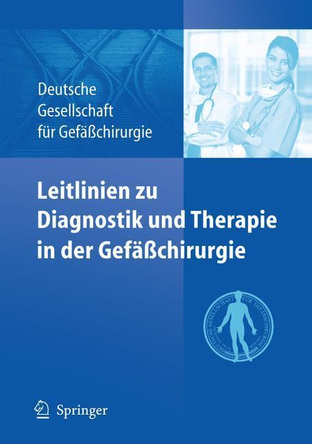 Cover: 9783642047091 | Leitlinien zu Diagnostik und Therapie in der Gefäßchirurgie | Buch