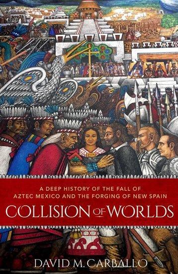 Cover: 9780197661451 | Collision of Worlds | David M. Carballo | Taschenbuch | Englisch