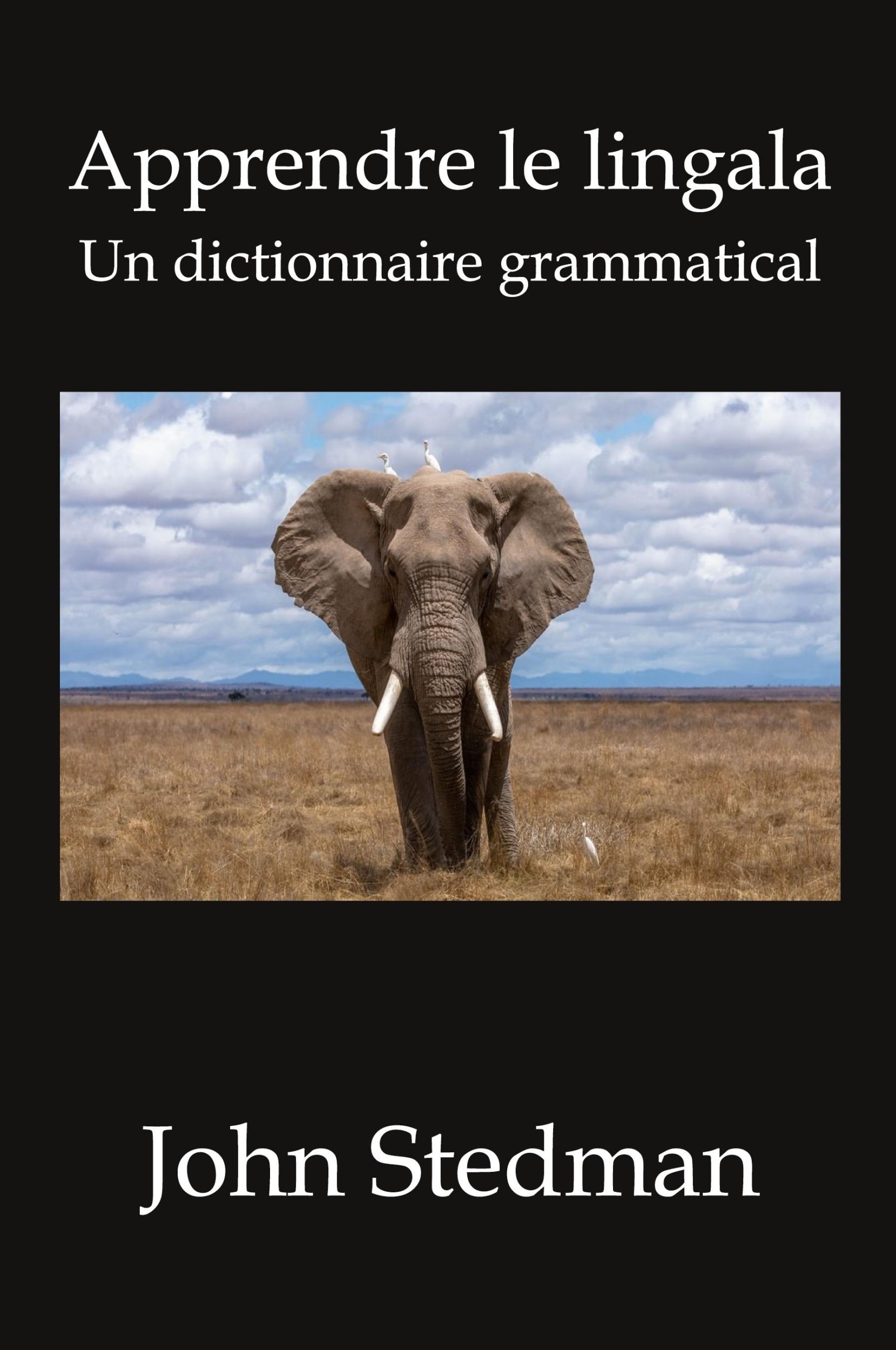 Cover: 9783982661001 | Apprendre le lingala | Un dictionnaire grammatical | John Stedman