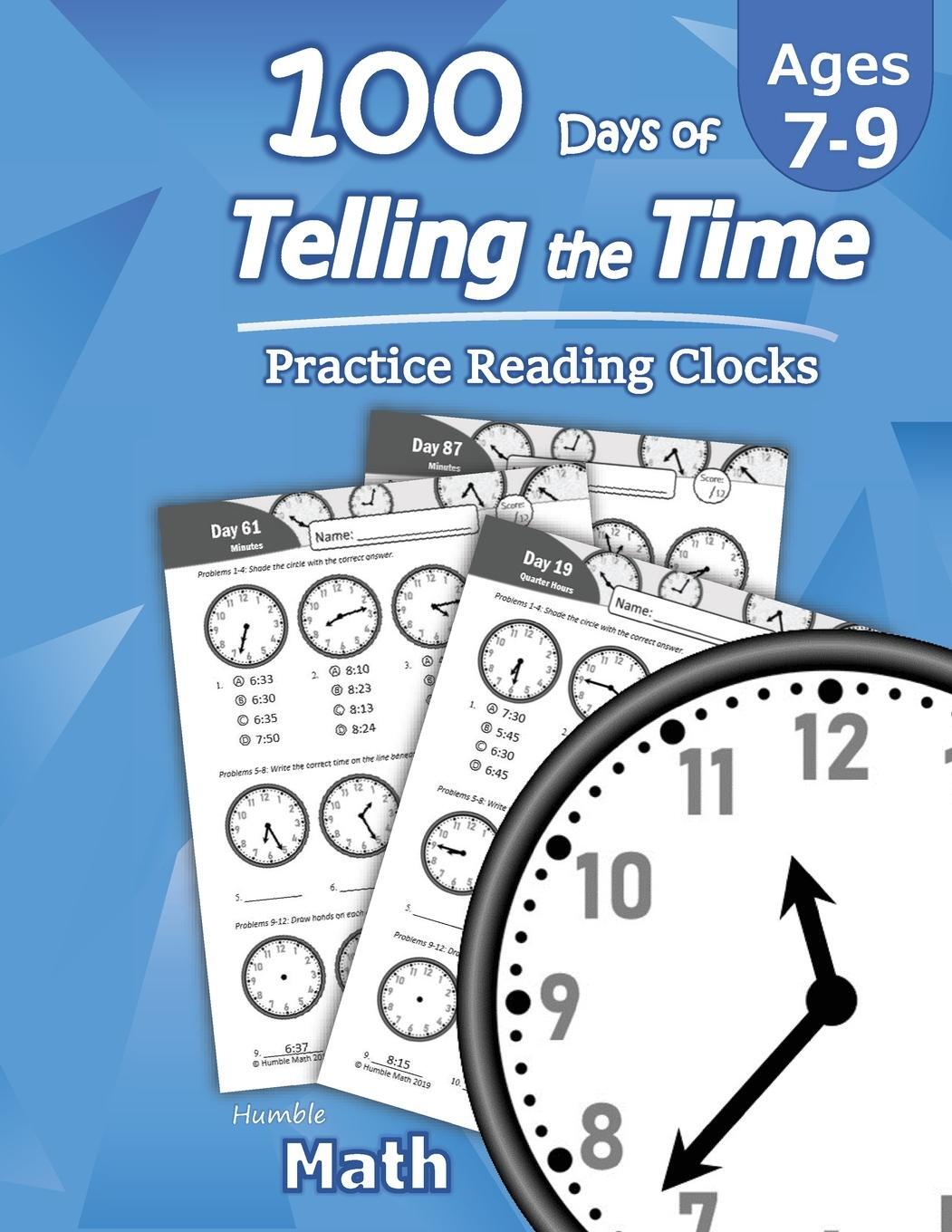 Cover: 9781635783056 | Humble Math - 100 Days of Telling the Time - Practice Reading Clocks