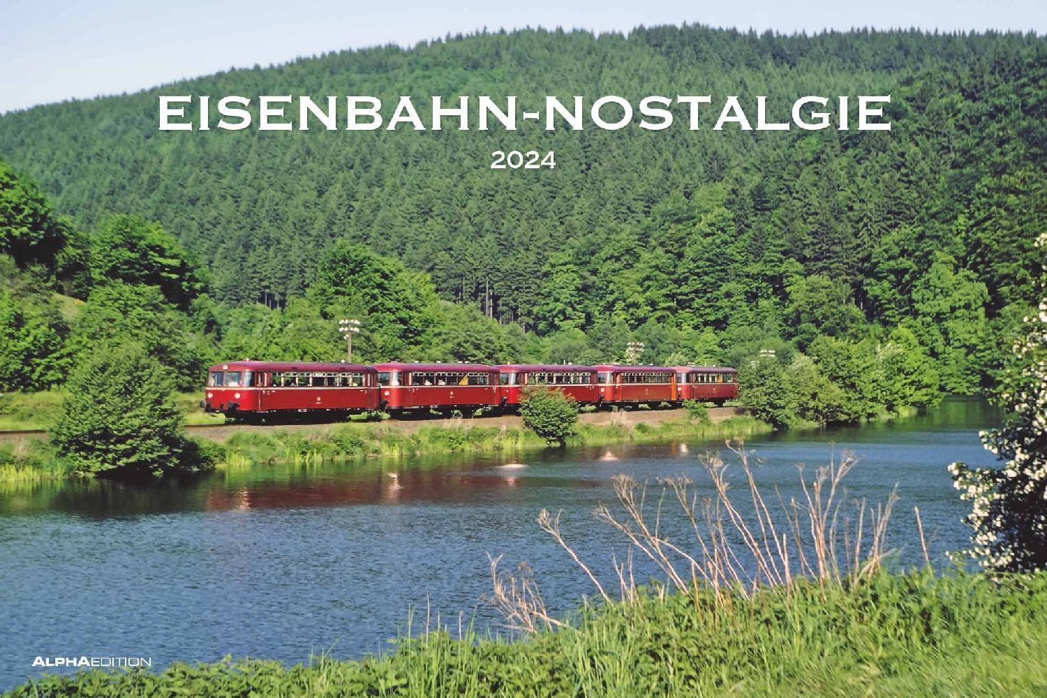 Cover: 4251732336820 | Eisenbahn-Nostalgie 2024 - Bildkalender 49,5x33 cm -...