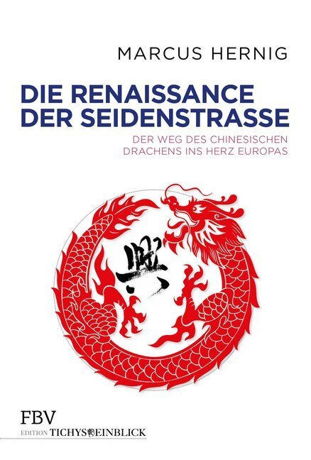 Cover: 9783959721387 | Die Renaissance der Seidenstraße | Marcus Hernig | Buch | 2018