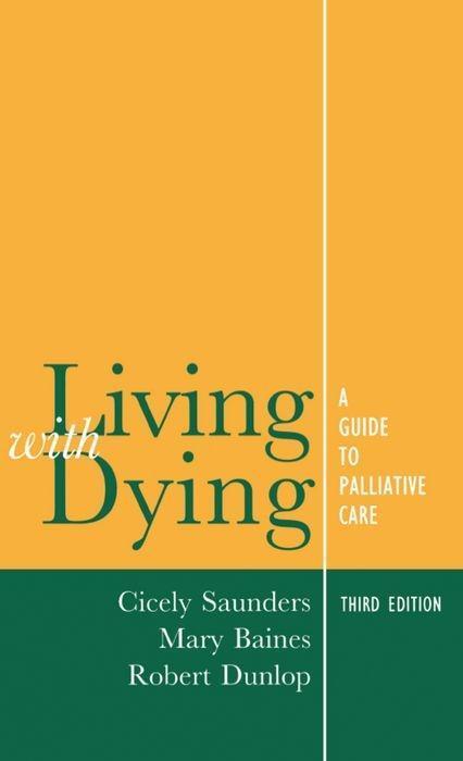 Cover: 9780192625144 | Living with Dying: A Guide for Palliative Care | Cicely Saunders