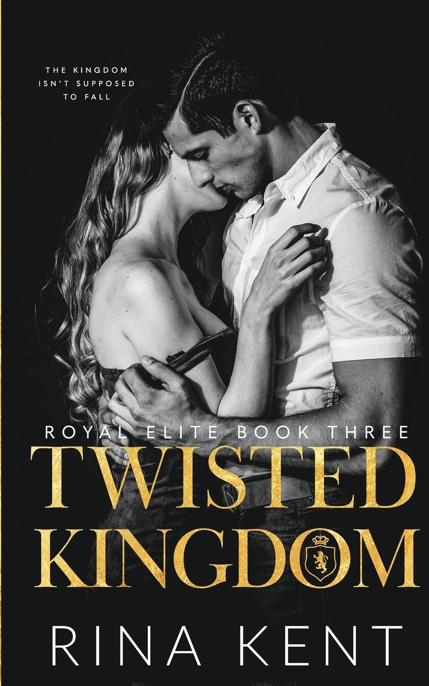 Cover: 9781685450243 | Twisted Kingdom | A Dark High School Bully Romance | Rina Kent | Buch
