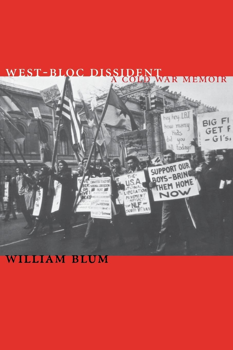 Cover: 9781887128728 | West-Bloc Dissident | A Cold War Memoir | William Blum | Taschenbuch