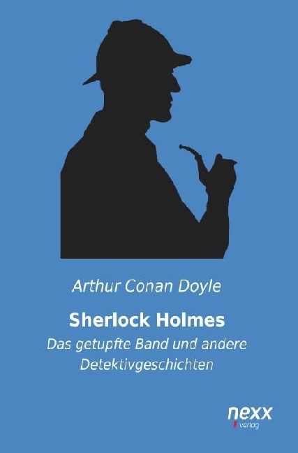 Cover: 9783958701571 | Sherlock Holmes | "Das getupfte Band" und andere Detektivgeschichten