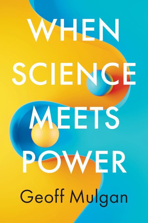 Cover: 9781509553068 | When Science Meets Power | Geoff Mulgan | Buch | 261 S. | Englisch