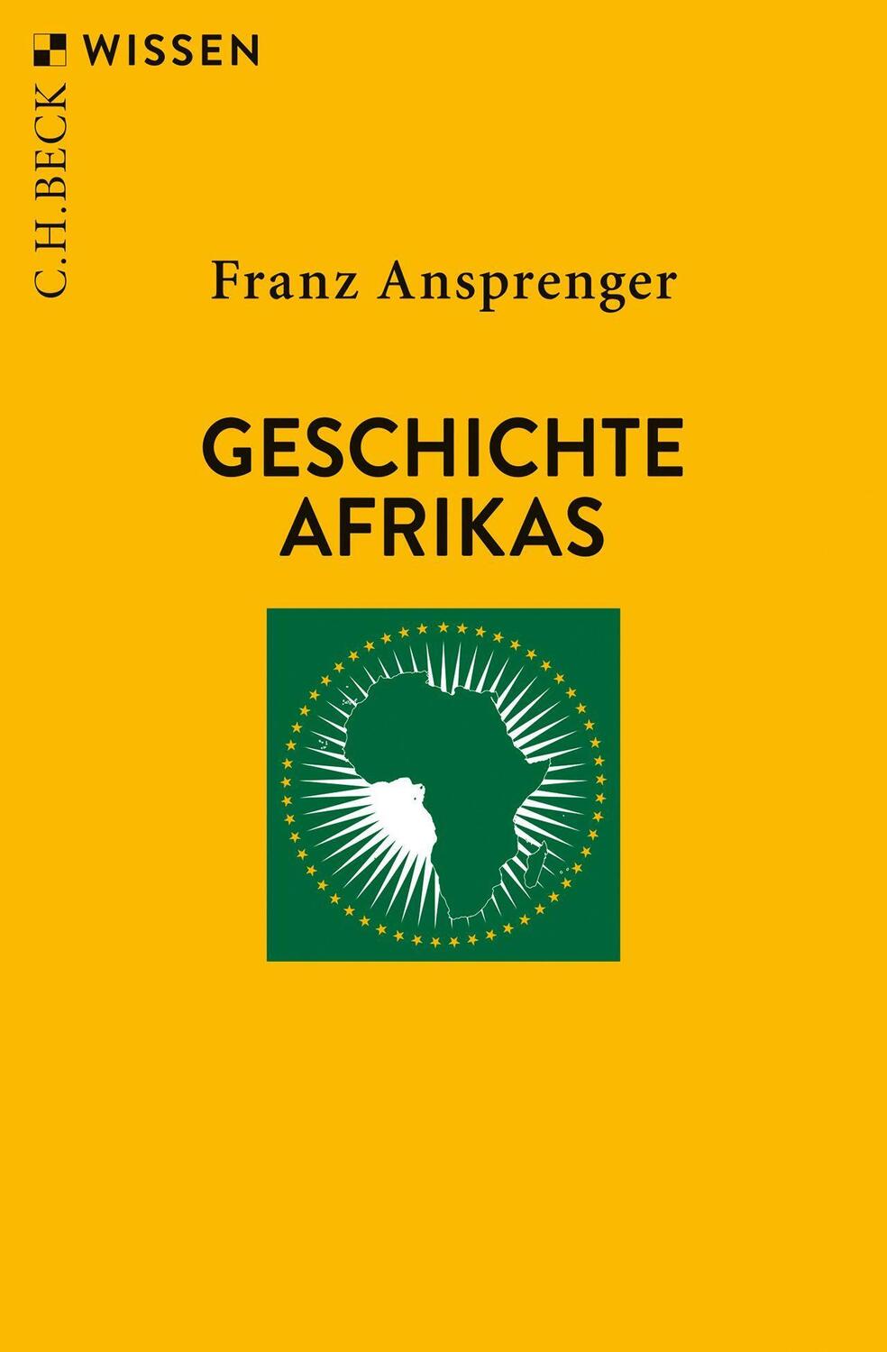 Cover: 9783406734519 | Geschichte Afrikas | Franz Ansprenger | Taschenbuch | Beck'sche Reihe