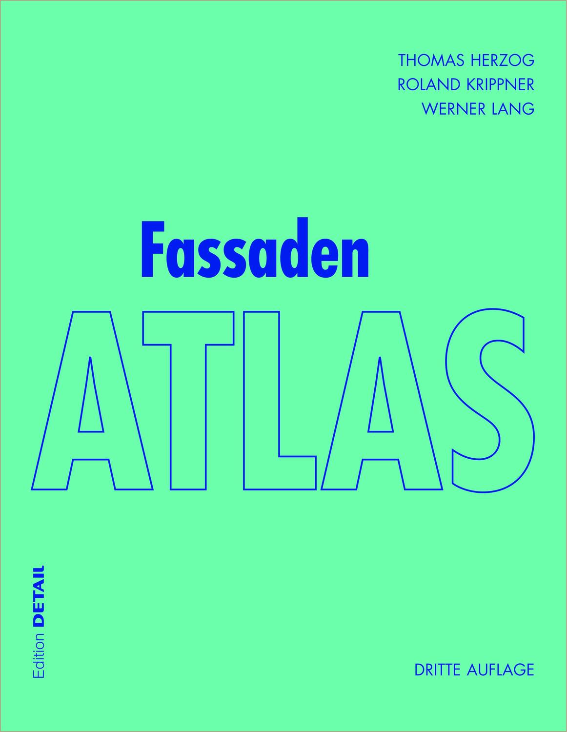 Cover: 9783955533281 | Fassaden Atlas | - Grundlagen, Konzepte, Realisierungen - | Buch