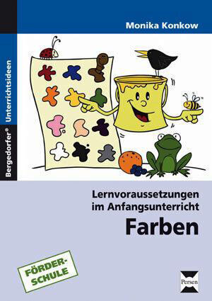 Cover: 9783403230816 | Farben, m. 1 Beilage | Förderschule. 1. Klasse | Monika Konkow | 2011