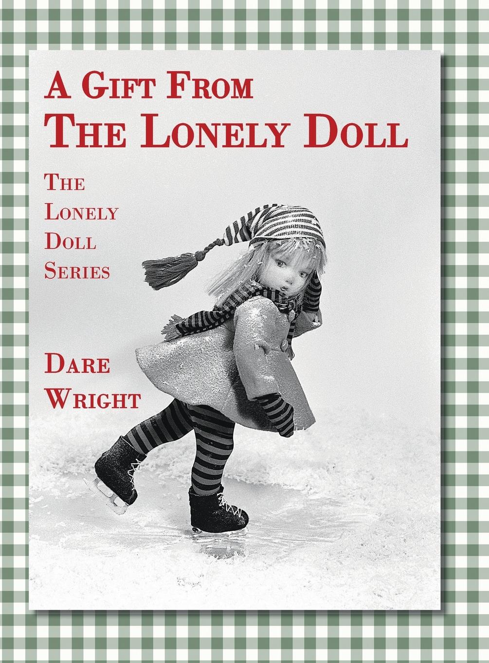 Cover: 9780996582704 | A Gift From The Lonely Doll | The Lonely Doll Series | Dare Wright