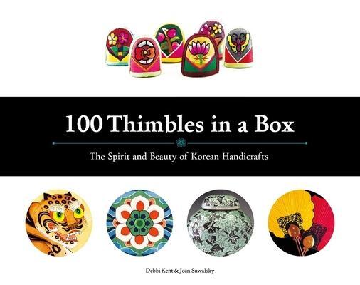 Cover: 9781624120268 | 100 Thimbles in a Box | The Spirit and Beauty of Korean Handicrafts