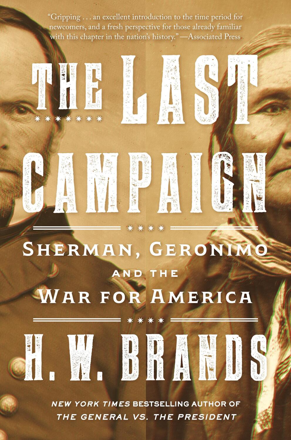 Cover: 9780593314524 | The Last Campaign | Sherman, Geronimo and the War for America | Brands