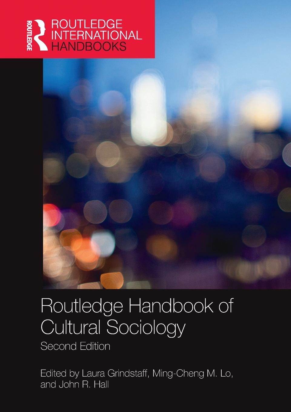 Cover: 9780367732844 | Routledge Handbook of Cultural Sociology | Laura Grindstaff (u. a.)