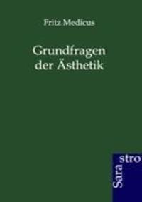 Cover: 9783864710179 | Grundfragen der Ästhetik | Fritz Medicus | Taschenbuch | Paperback