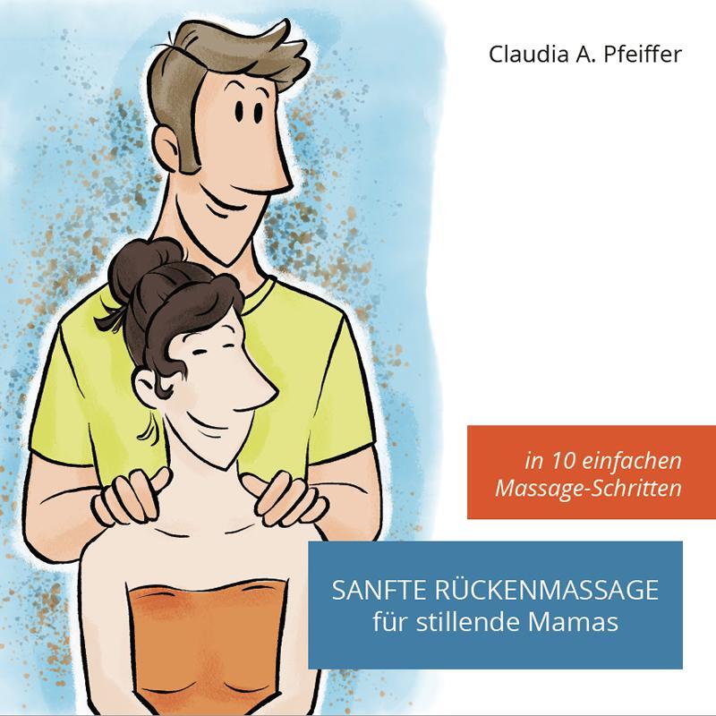 Cover: 9783944411231 | Sanfte Rückenmassage für stillende Mamas | in 10 einfachen Schritten