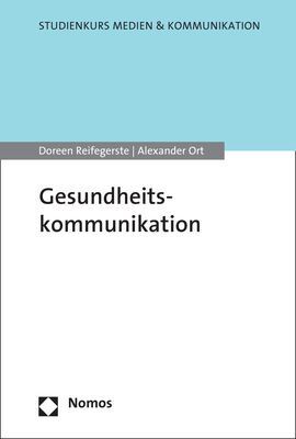 Cover: 9783848738595 | Gesundheitskommunikation | Ein Lehrbuch | Doreen Reifegerste (u. a.)