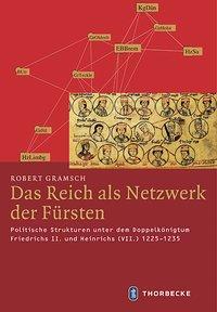 Cover: 9783799507905 | Das Reich als Netzwerk der Fürsten | Robert Gramsch | Buch | 456 S.