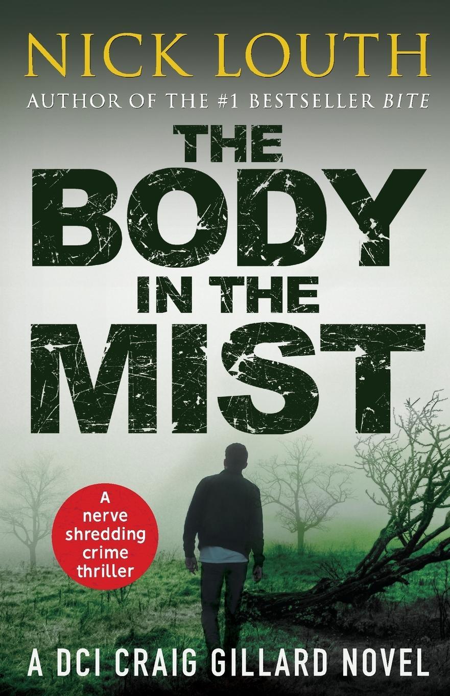 Cover: 9781788635509 | The Body in the Mist | A nerve-shredding crime thriller | Nick Louth