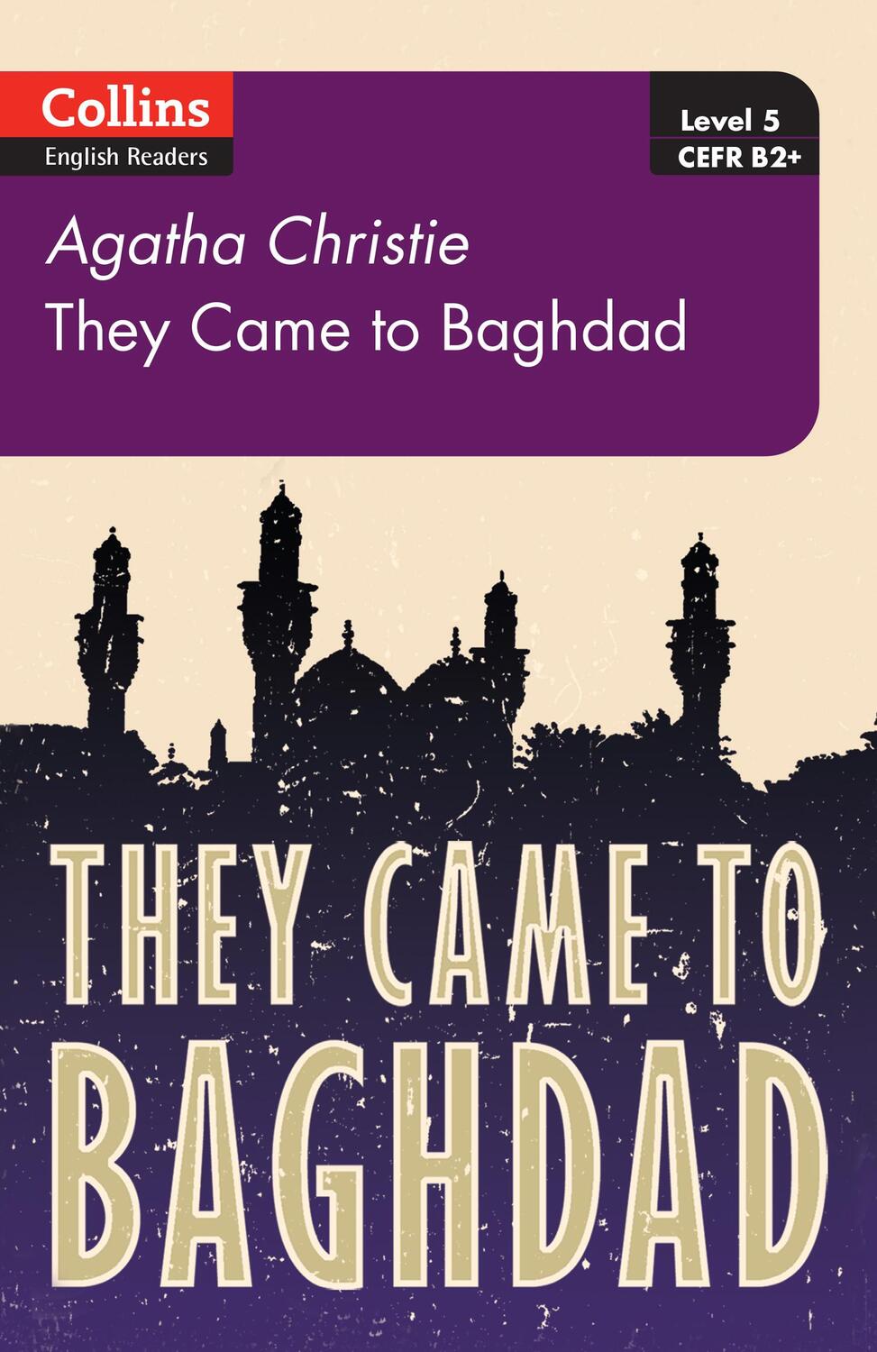 Cover: 9780007451661 | They Came to Baghdad | Level 5, B2+ | Agatha Christie | Taschenbuch