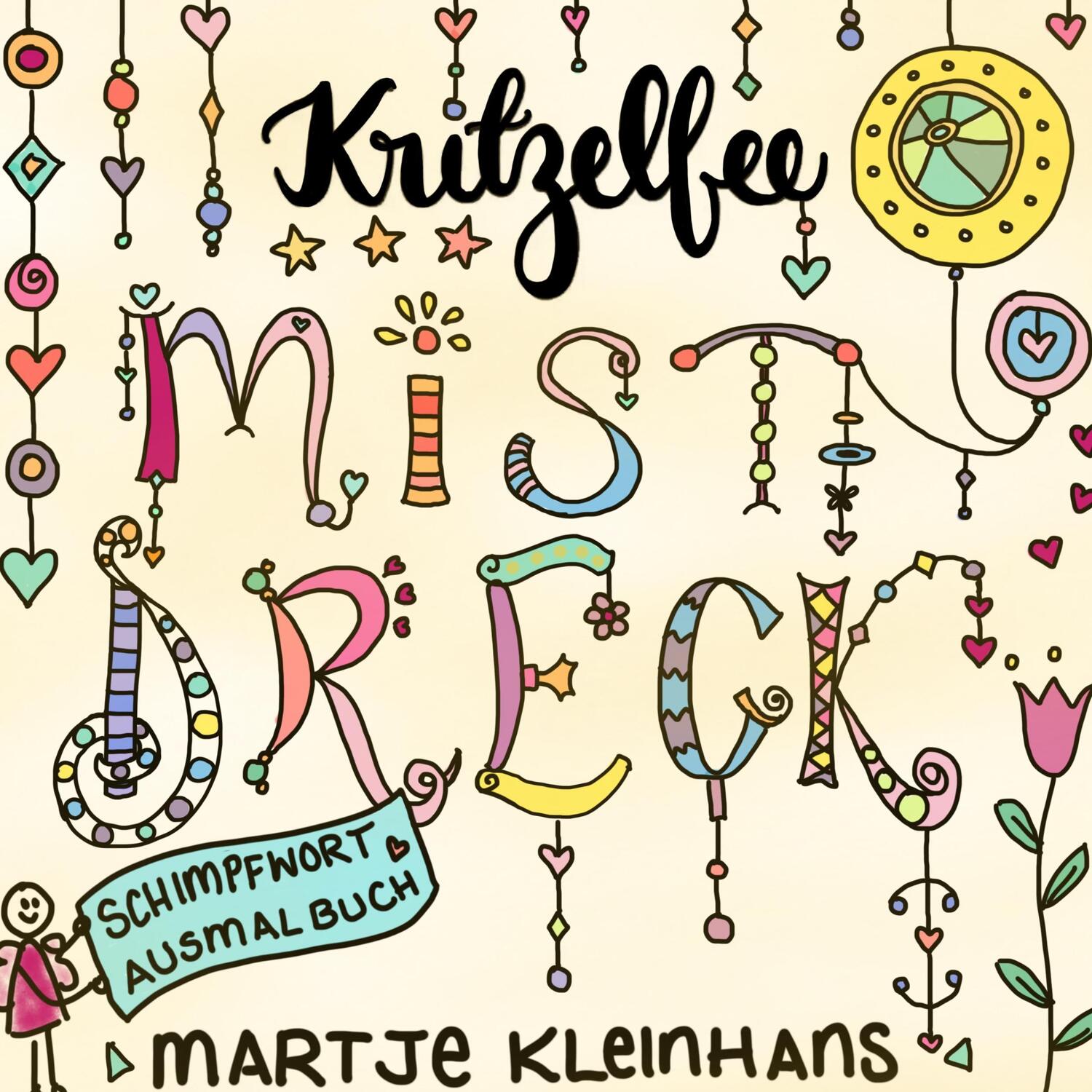 Cover: 9783744873376 | Mistdreck | Das Schimpfwortausmalbuch | Kritzelfee Martje Kleinhans