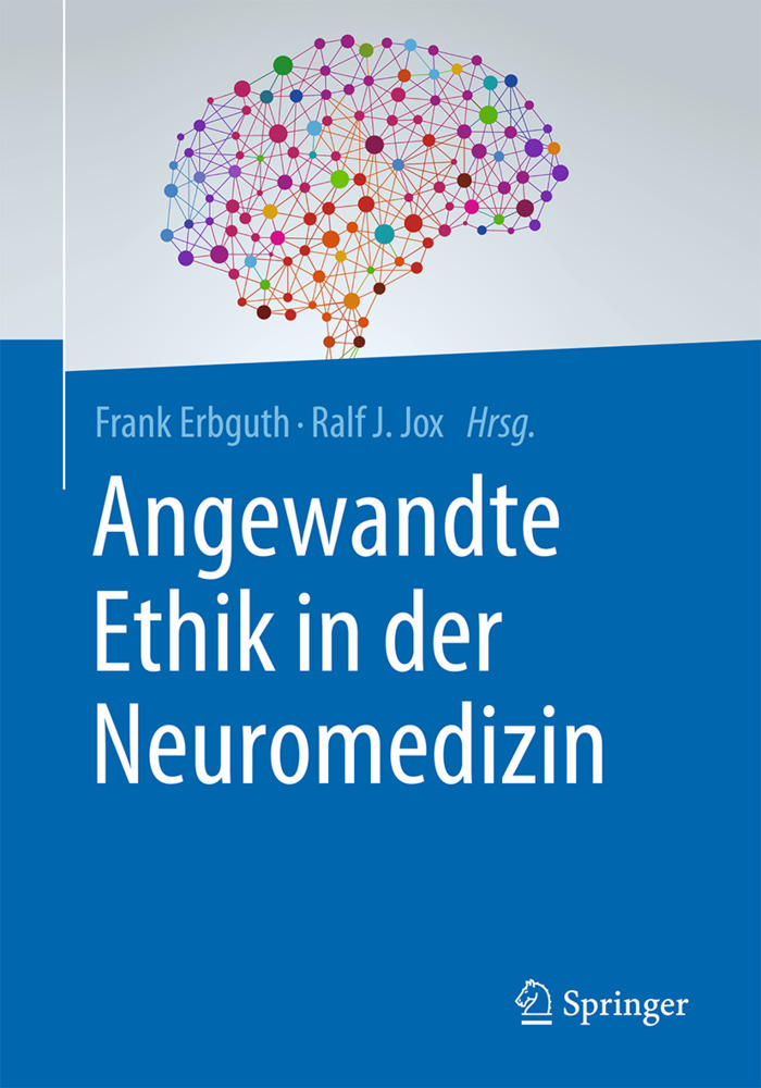 Cover: 9783662499153 | Angewandte Ethik in der Neuromedizin | Frank Erbguth (u. a.) | Buch