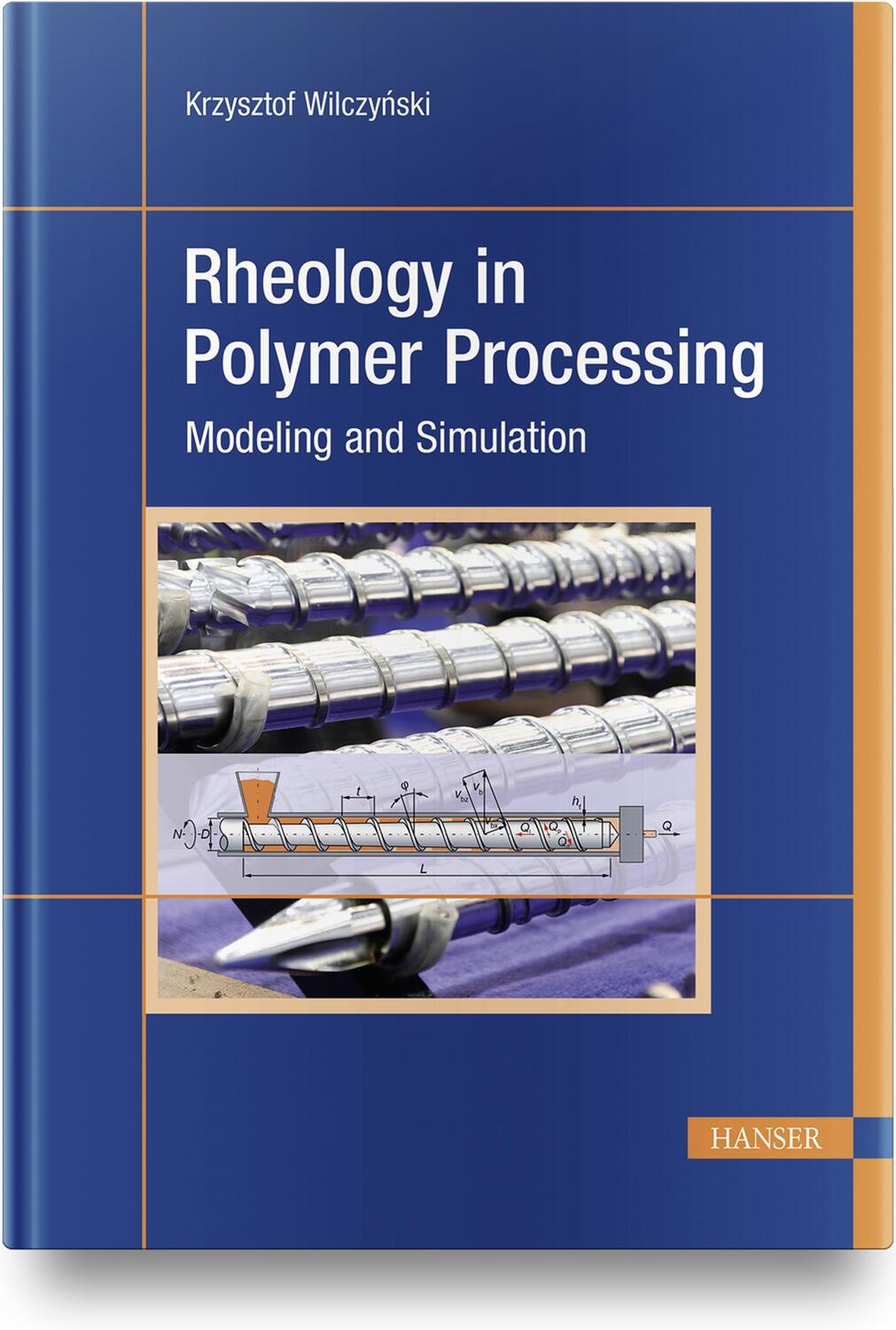 Cover: 9781569906606 | Rheology in Polymer Processing | Modeling and Simulation | Wilczynski