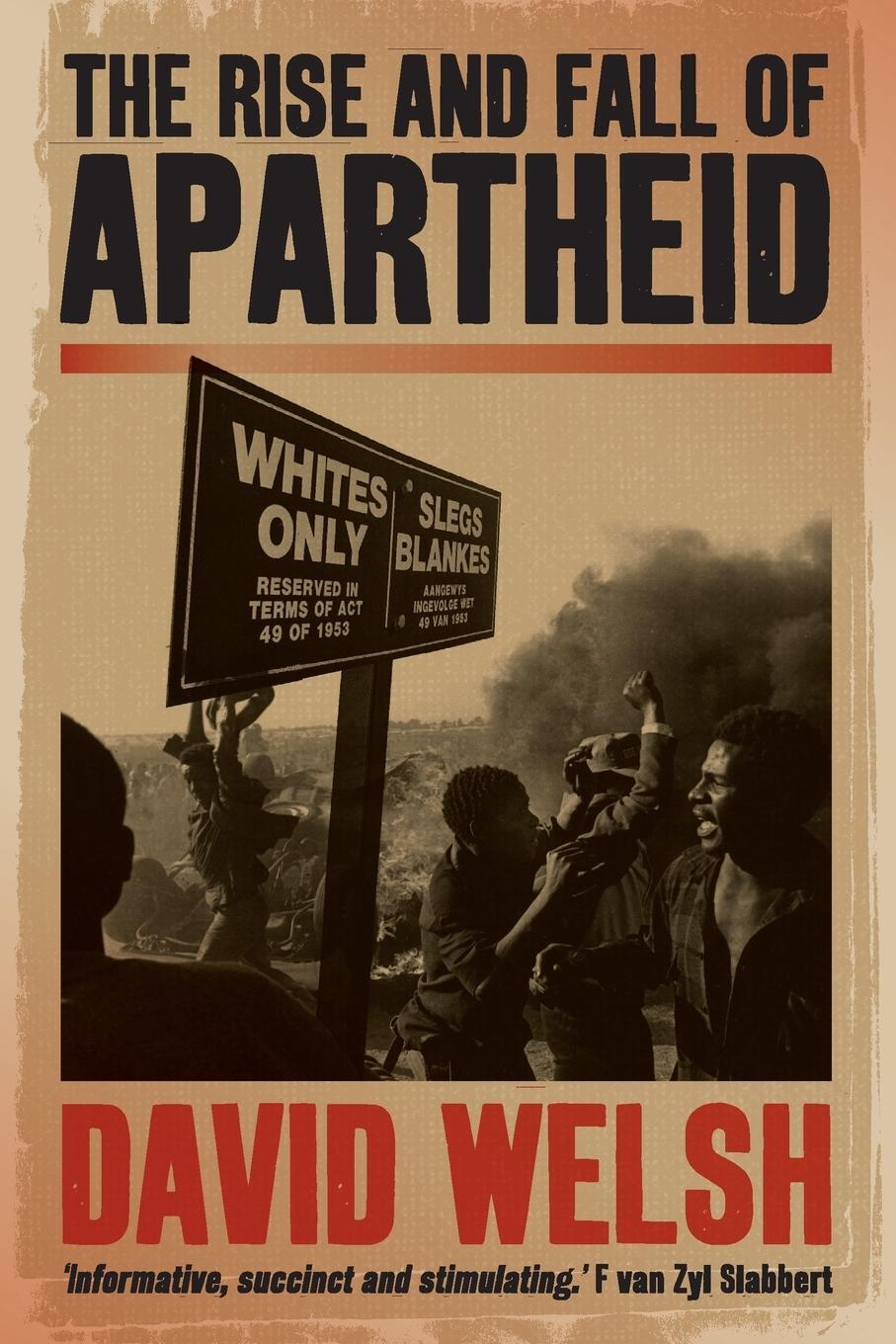 Cover: 9781868423521 | The Rise and Fall of Apartheid | David Welsh | Taschenbuch | Paperback