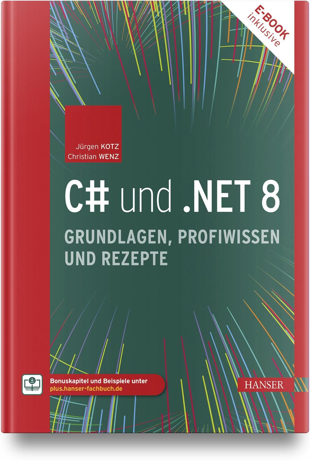 Cover: 9783446479821 | C# und .NET 8 - Grundlagen, Profiwissen und Rezepte | Kotz (u. a.)