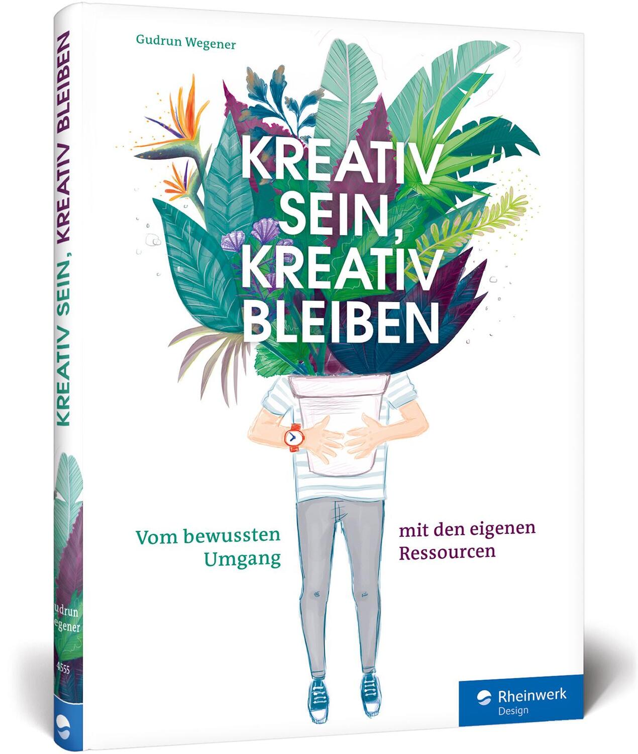 Cover: 9783836245555 | Kreativ sein, kreativ bleiben | Gudrun Wegener | Buch | 247 S. | 2017