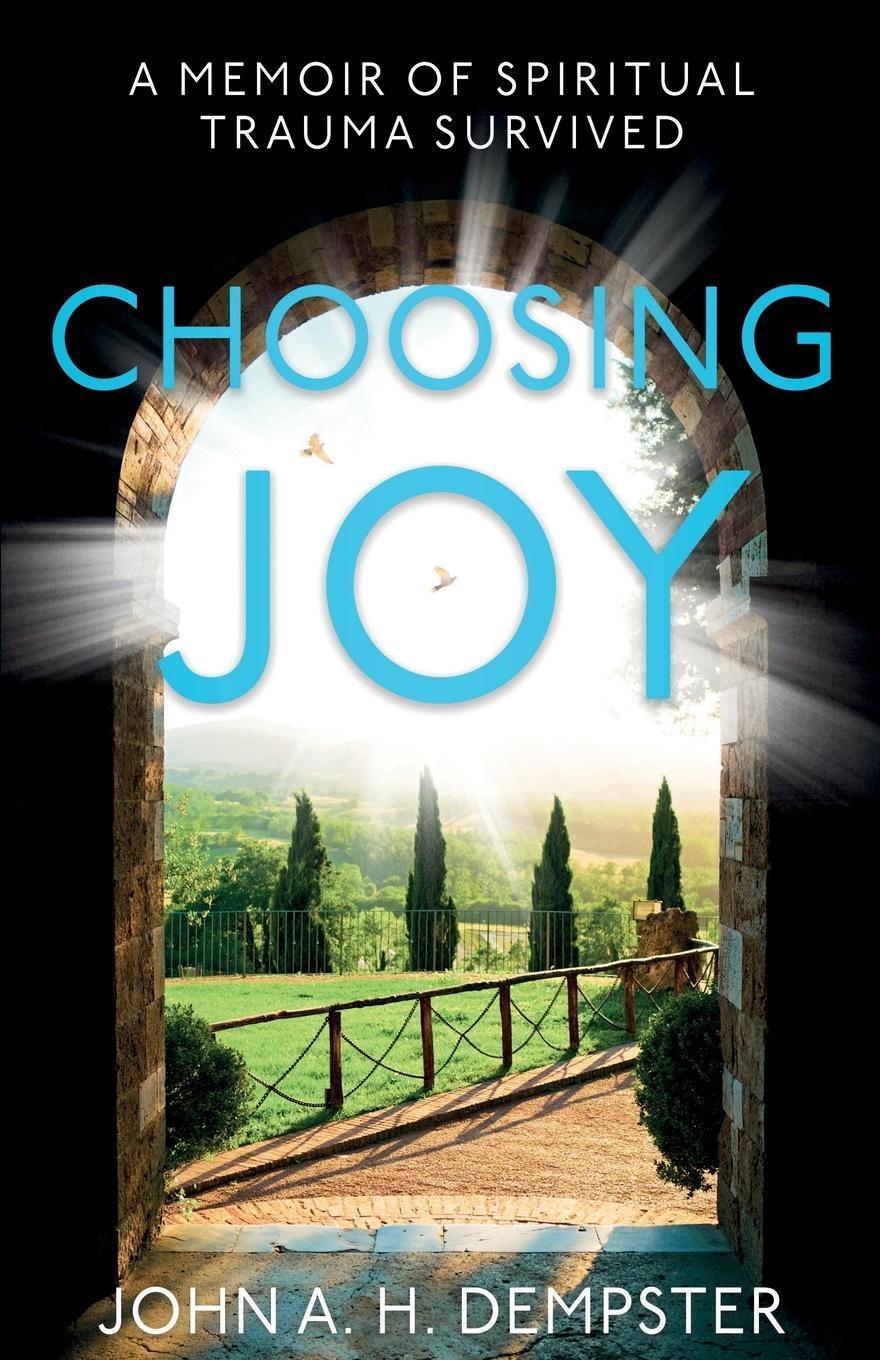 Cover: 9781803132242 | Choosing Joy | John A. H. Dempster | Taschenbuch | Paperback | 2022