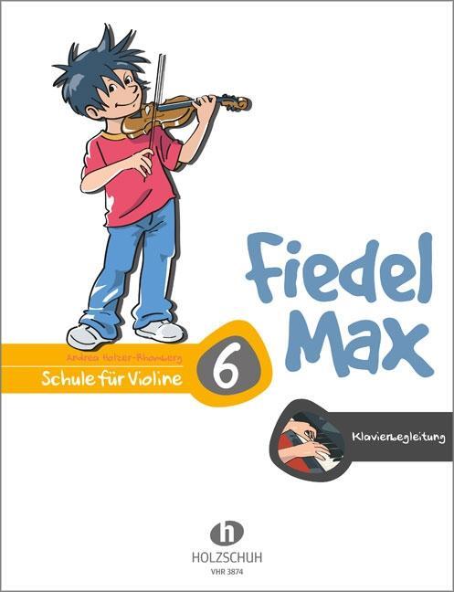 Cover: 9783864341106 | Fiedel-Max 6 Violine - Klavierbegleitung | Taschenbuch | Deutsch