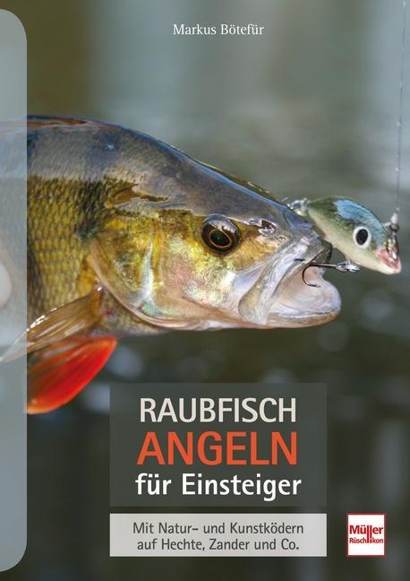 Cover: 9783275022311 | Raubfischangeln für Einsteiger | Markus Bötefür | Taschenbuch | 2021